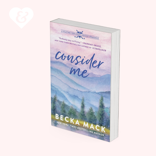 Consider Me by Becka Mack
