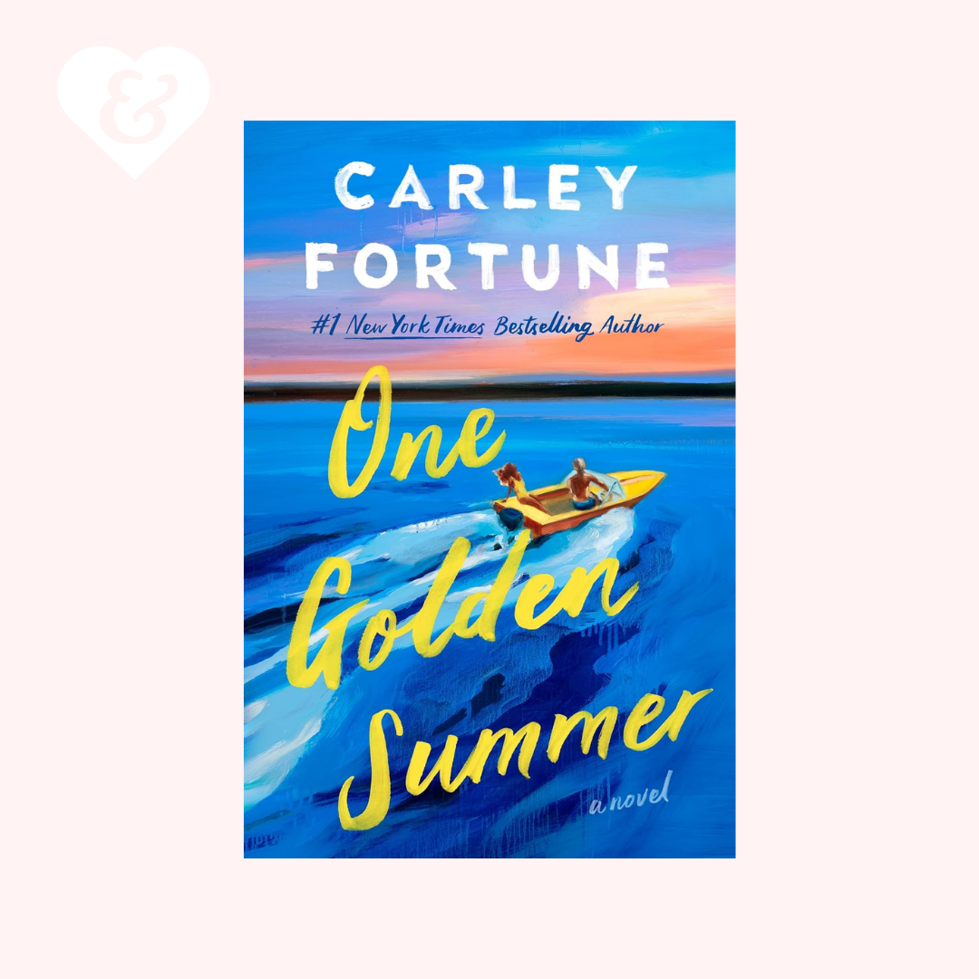 Book cover of 'One Golden Summer' by Carley Fortune with a boat on water illustration.
