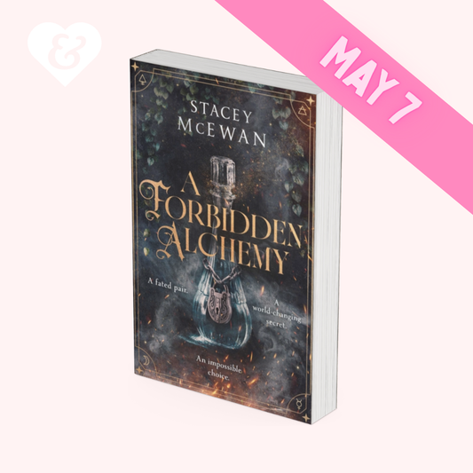 Book titled 'A Forbidden Alchemy' by Stacey McEwan with a pink banner indicating 'May 7'.