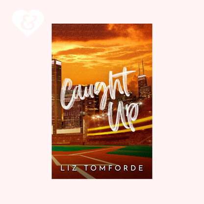 Book cover of 'Caught Me' by Liz Tomforde with a city skyline and sunset.