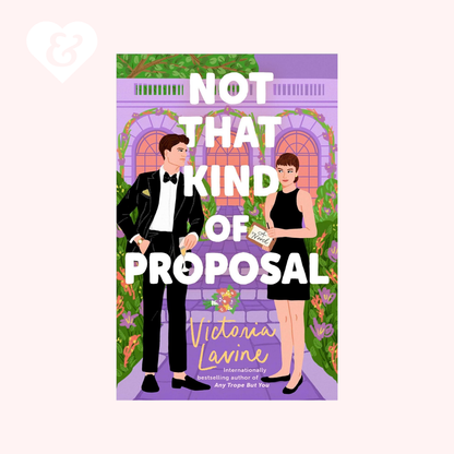 Book cover of 'Not That Kind of Proposal' with a couple in formal attire against a purple background.