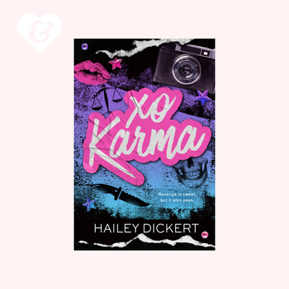 Book cover for 'xo Karma' by Hailey Dickert, featuring a dark collage design with pink title lettering, a camera, lips, knife, skull, and stars on a black, purple, and blue background, centered on a pale pink backdrop.