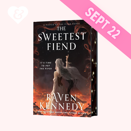 PREORDER – Sweetest Fiend (Deluxe Limited Edition) by Raven Kennedy