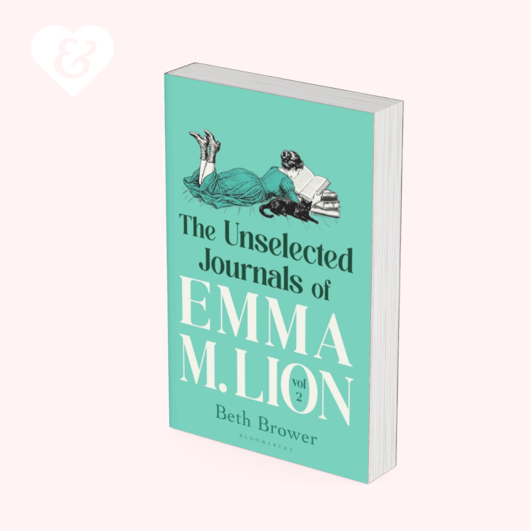 The Unselected Journals of Emma M. Lion, vol. 2 (UK Edition) by Beth Brower