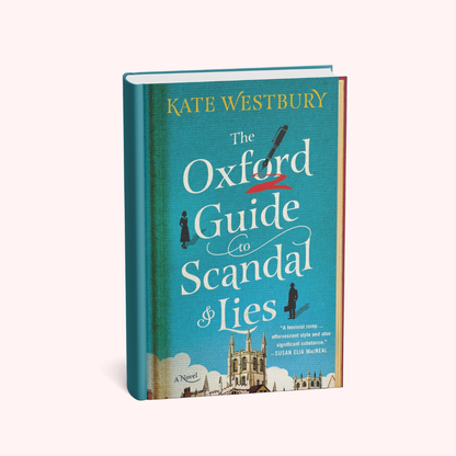 The Oxford Guide to Scandal & Lies novel by Kate Westbury, featuring a teal cover with white and red typography and an illustration of Oxford cathedral at the bottom, shown on a light pink background.