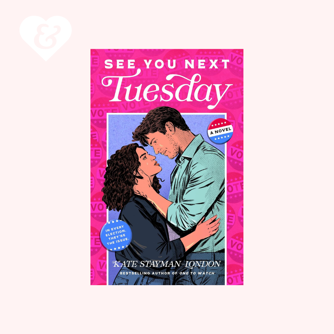 Book cover of 'See You Next Tuesday' by Kate Stayman-London with a couple embracing on a pink background.