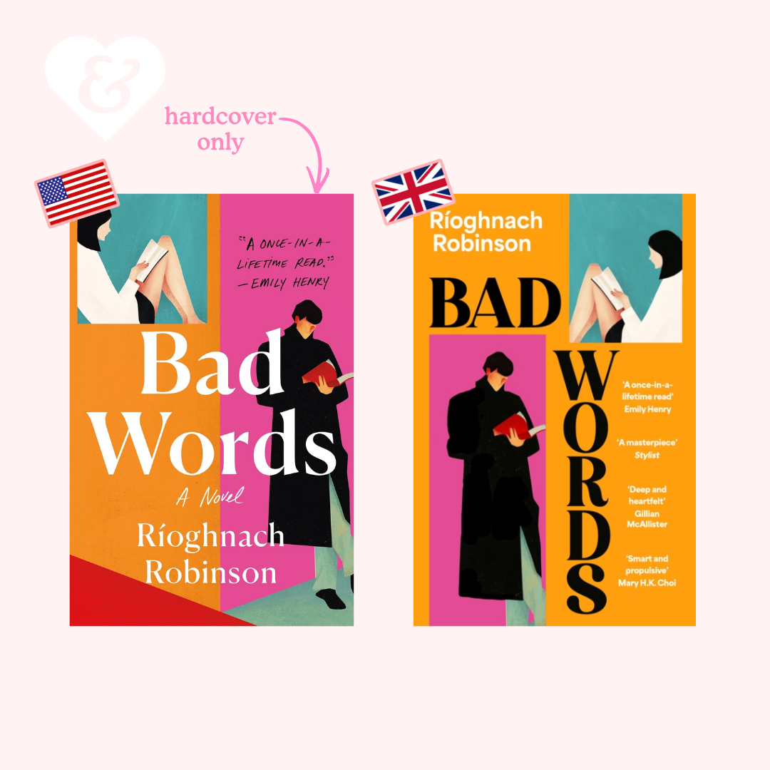 Book cover mockup for the novel "Bad Words" by Rioghnach Robinson, shown in two versions side by side on a pale pink background. The left version is labeled "hardcover only" with a pink arrow and an American flag graphic, while the right version shows the full cover design with a UK flag graphic.