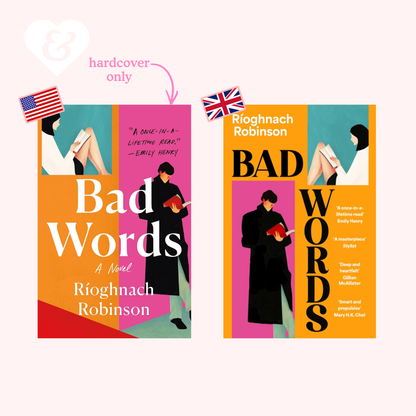 Book cover mockup for the novel "Bad Words" by Rioghnach Robinson, shown in two versions side by side on a pale pink background. The left version is labeled "hardcover only" with a pink arrow and an American flag graphic, while the right version shows the full cover design with a UK flag graphic.