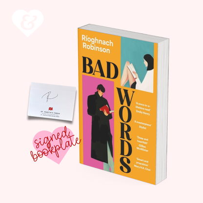 A book titled "Bad Words" by Rioghnach Robinson, shown standing upright next to a small white card and a pink heart-shaped "signed bookplate" on a pale pink background. The book cover features bold yellow, teal, and pink blocks with illustrated figures and large black title text.