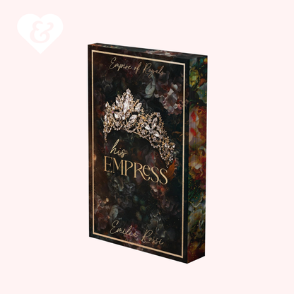 A boxed book or album cover titled "his EMPRESS" by Emily Rossi, featuring a dark floral background with a jeweled tiara illustration and gold lettering, shown on a pale pink background.