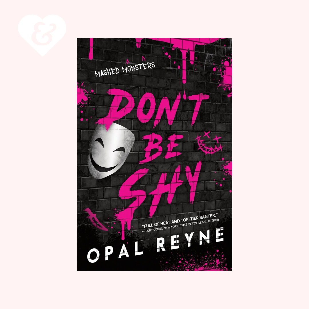 PREORDER – Don't Be Shy by Opal Reyne (Signed)