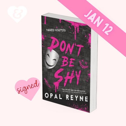 PREORDER – Don't Be Shy by Opal Reyne (Signed)