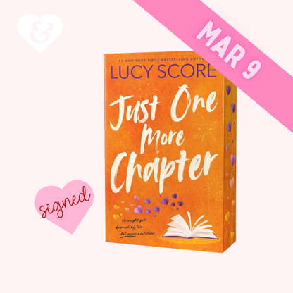 PREORDER – Just One More Chapter (Deluxe Edition) by Lucy Score (Signed)