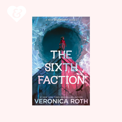 Book cover for 'The Sixth Faction' by Veronica Roth, featuring a dramatic icy portal scene with a figure standing inside, set against a pale pink background with a small white heart icon in the top-left corner.