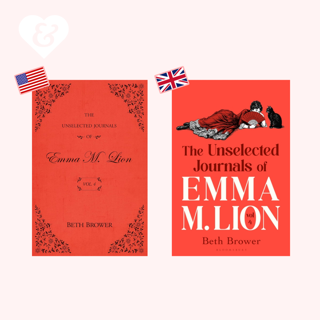 The Unselected Journals of Emma M. Lion, vol. 4 (UK Edition) by Beth Brower