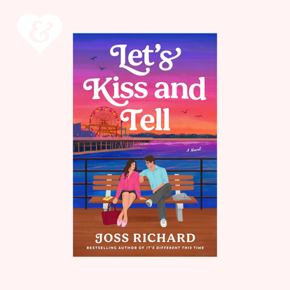 PREORDER – Let's Kiss and Tell by Joss Richard (+ Signed Bookplate)