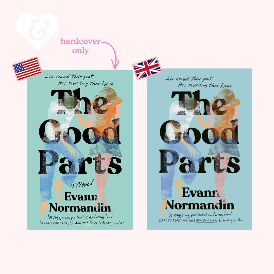 Two copies of the book cover for 'The Good Parts' by Evann Normandin are shown side by side on a pale pink background, with a pink arrow and text indicating 'hardcover only' and small US and UK flag graphics above them.