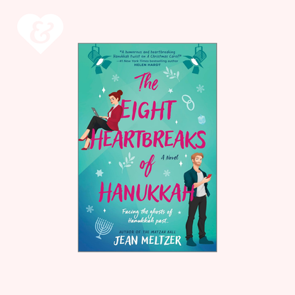 The Eight Heartbreaks of Hanukkah by Jean Meltzer