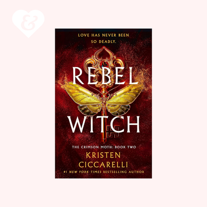 Rebel Witch (The Crimson Moth Book 2) by Kristen Ciccarelli