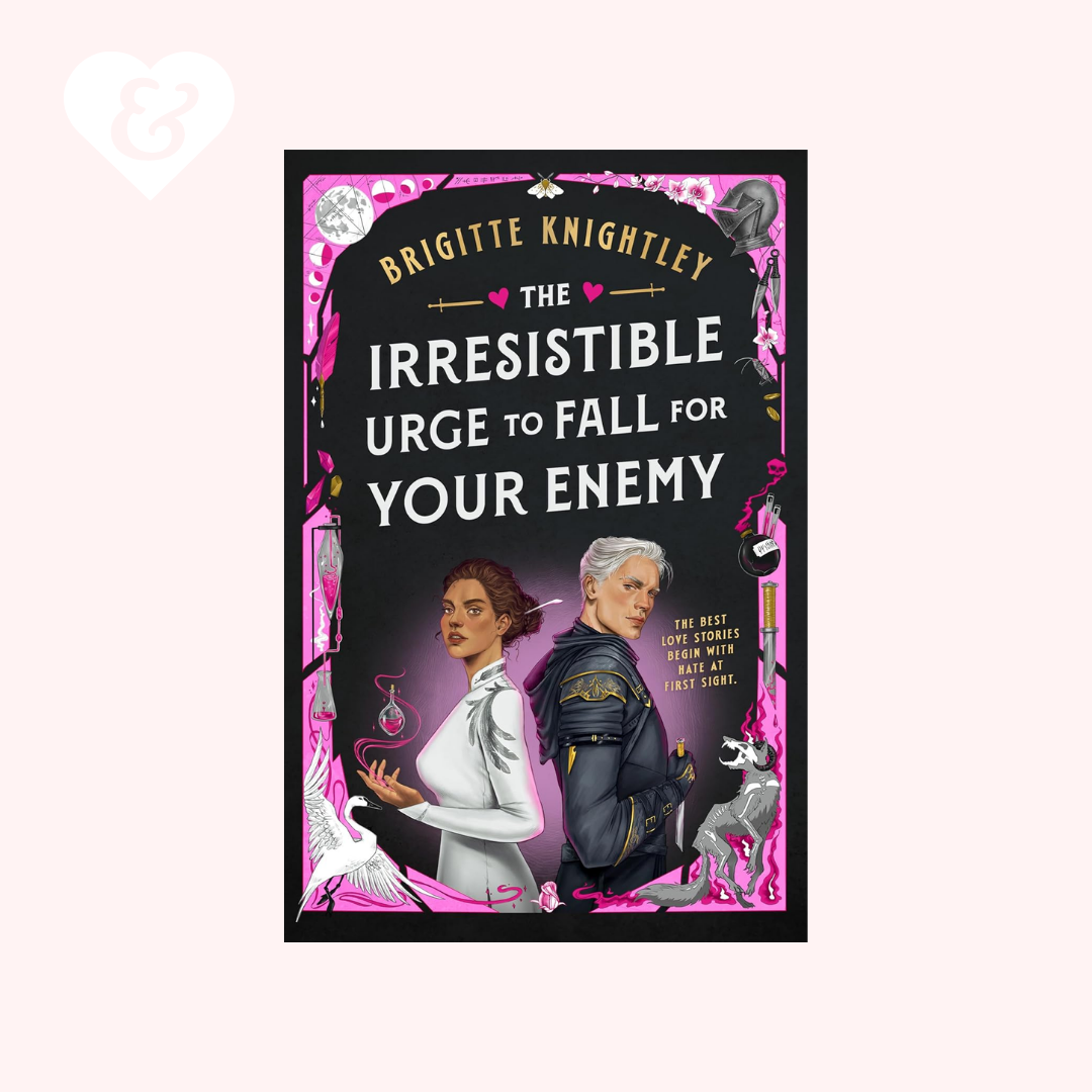 The Irresistible Urge to Fall for Your Enemy by Brigitte Knightley