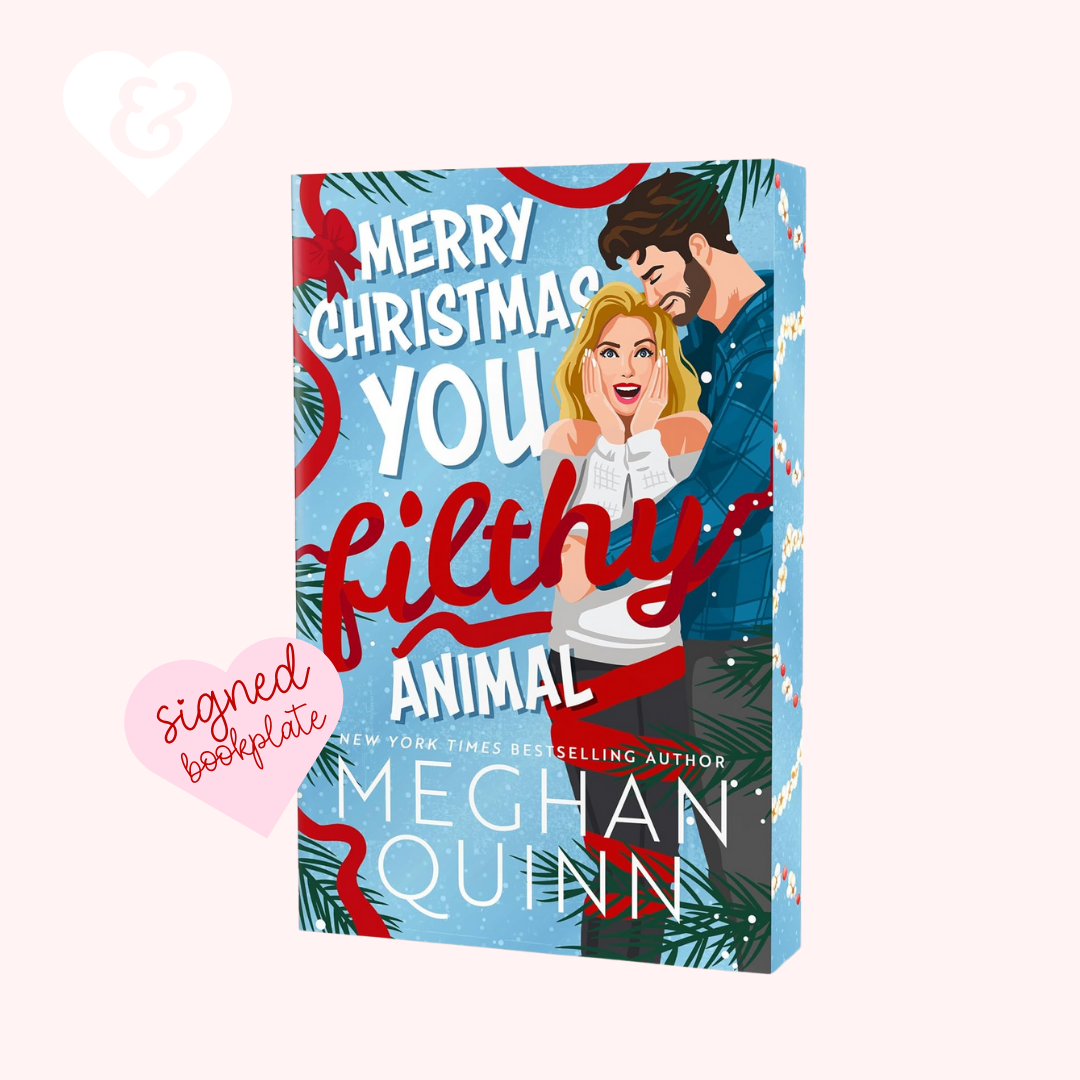 SIGNED BOOKPLATE – Merry Christmas, You Filthy Animal (Deluxe Edition) by Meghan Quinn