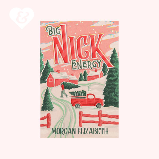 Book cover of 'Big Nick Energy' by Morgan Elizabeth with a red truck and trees design.