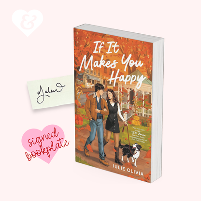 Book titled 'If It Makes You Happy' by Julie Olivia with a signed bookplate on a white background