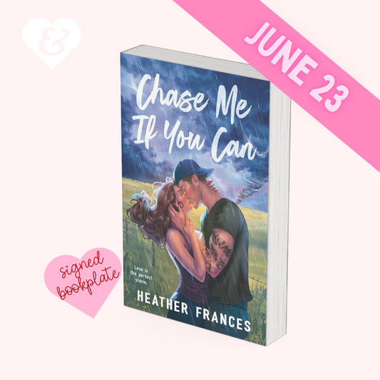 PREORDER – Chase Me If You Can by Heather Frances (+ Signed Bookplate)