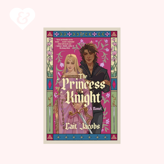 The Princess Knight by Cait Jacobs