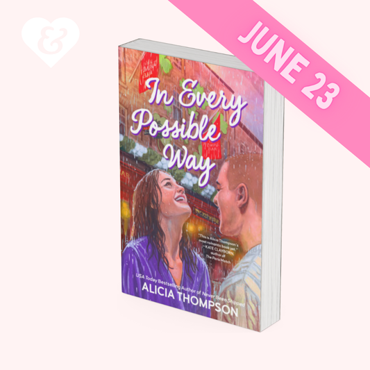 Book titled 'In Every Possible Way' by Alicia Thompson with a colorful cover featuring two people, on a white background with a pink banner displaying 'JUNE 23'.