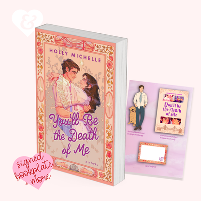 Book titled 'You'll Be the Death of Me' by Holly Michelle with a signed bookplate on a white background