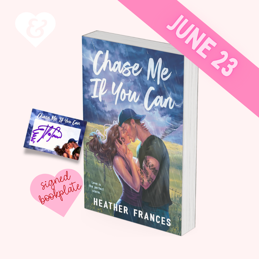 PREORDER – Chase Me If You Can by Heather Frances (+ Signed Bookplate)