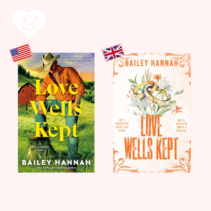 Love Wells Kept (UK Edition) by Bailey Hannah