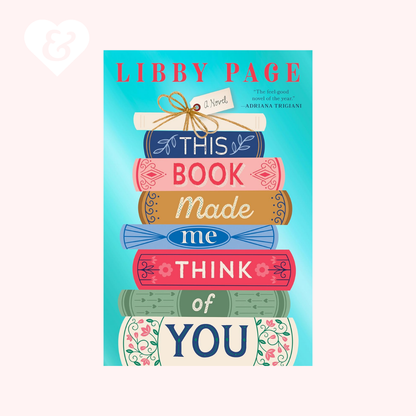 This Book Made Me Think of You by Libby Page