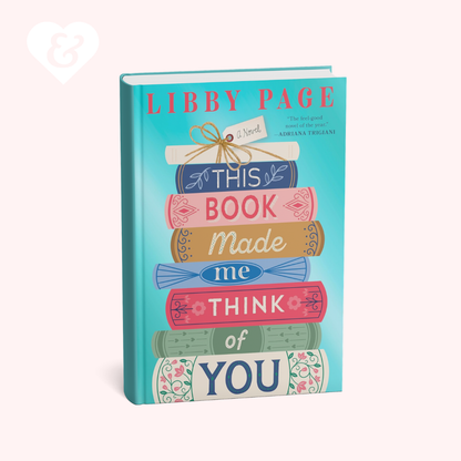 This Book Made Me Think of You by Libby Page