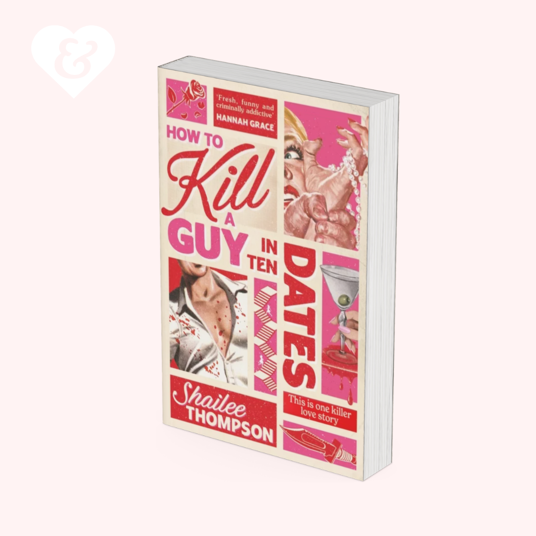 A paperback book titled 'How to Kill a Guy in Ten Dates' by Shailee Thompson, featuring a pink and red collage-style cover with vintage illustrations, shown on a pale pink background.