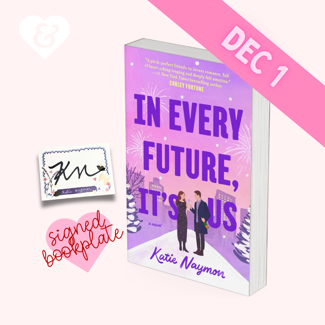 Book cover for the novel 'In Every Future, It's Us' by Katie Naymon, shown as a product mockup with a pink 'DEC 1' banner, a signed bookplate, and a small card on a pale pink background.