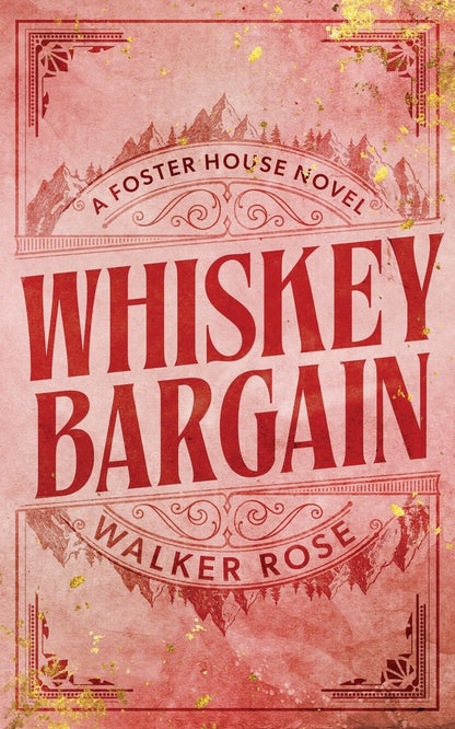 Book cover of 'Whiskey Bargain' by Walker Rose with decorative elements on a red background.