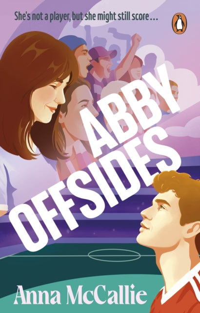 Book cover of 'Abby Offsides' by Anna McCallie with a stylized illustration of a girl and boy at a sports event.
