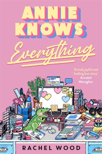Book cover of 'Annie Knows Everything' by Rachel Wood with a colorful illustration of a child's desk.