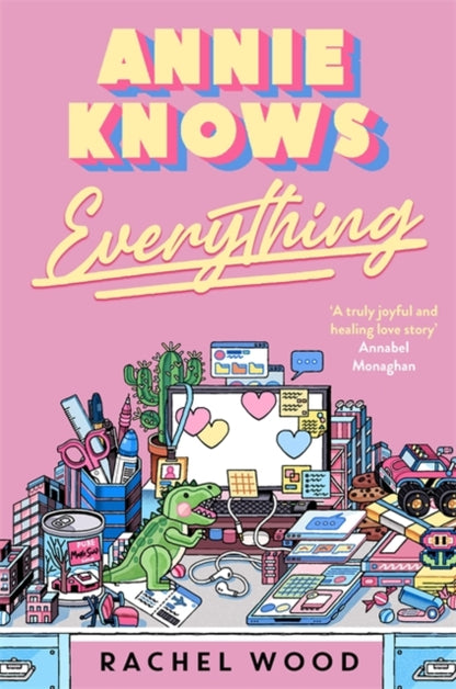 Book cover of 'Annie Knows Everything' by Rachel Wood with a colorful illustration of a child's desk.
