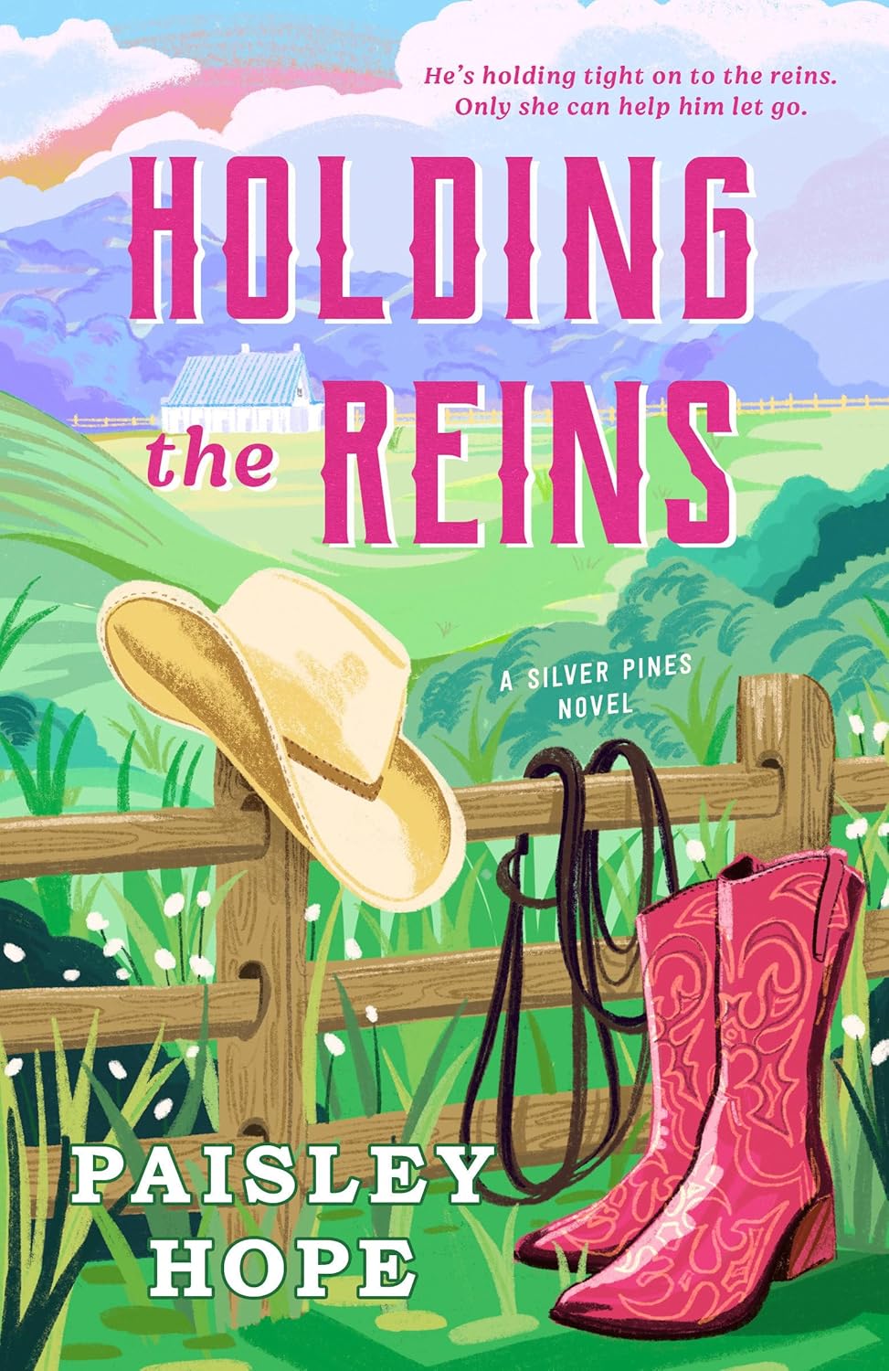 Book cover of 'Holding the Reins' by Paisley Hope with cowboy hat and boots on a fence.