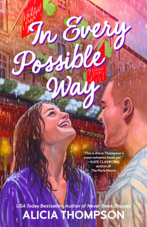 Book cover of 'In Every Possible Way' by Alicia Thompson with a couple embracing in the rain.