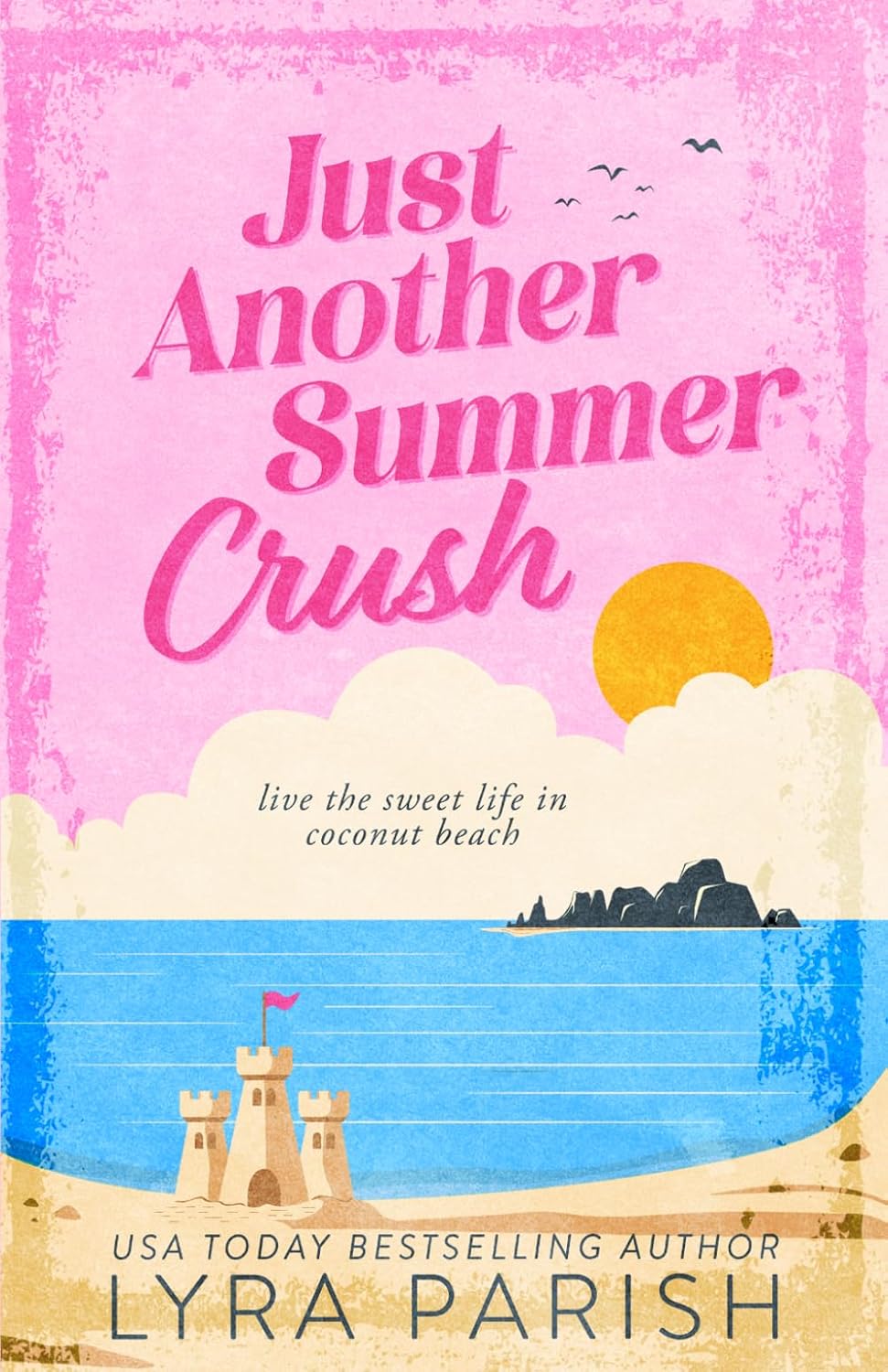 Book cover of 'Just Another Summer Crush' by Lyra Parish with a beach scene and pink sky.
