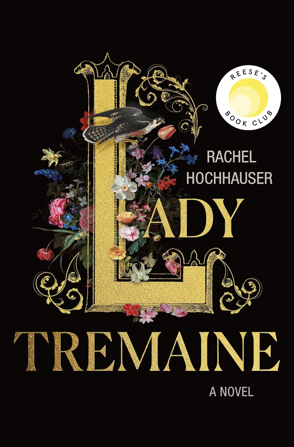 Book cover of 'Lady Tremaine' by Rachel Hochhauser with decorative letter 'L' and flowers on a black background.