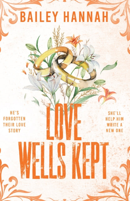 Love Wells Kept (UK Edition) by Bailey Hannah