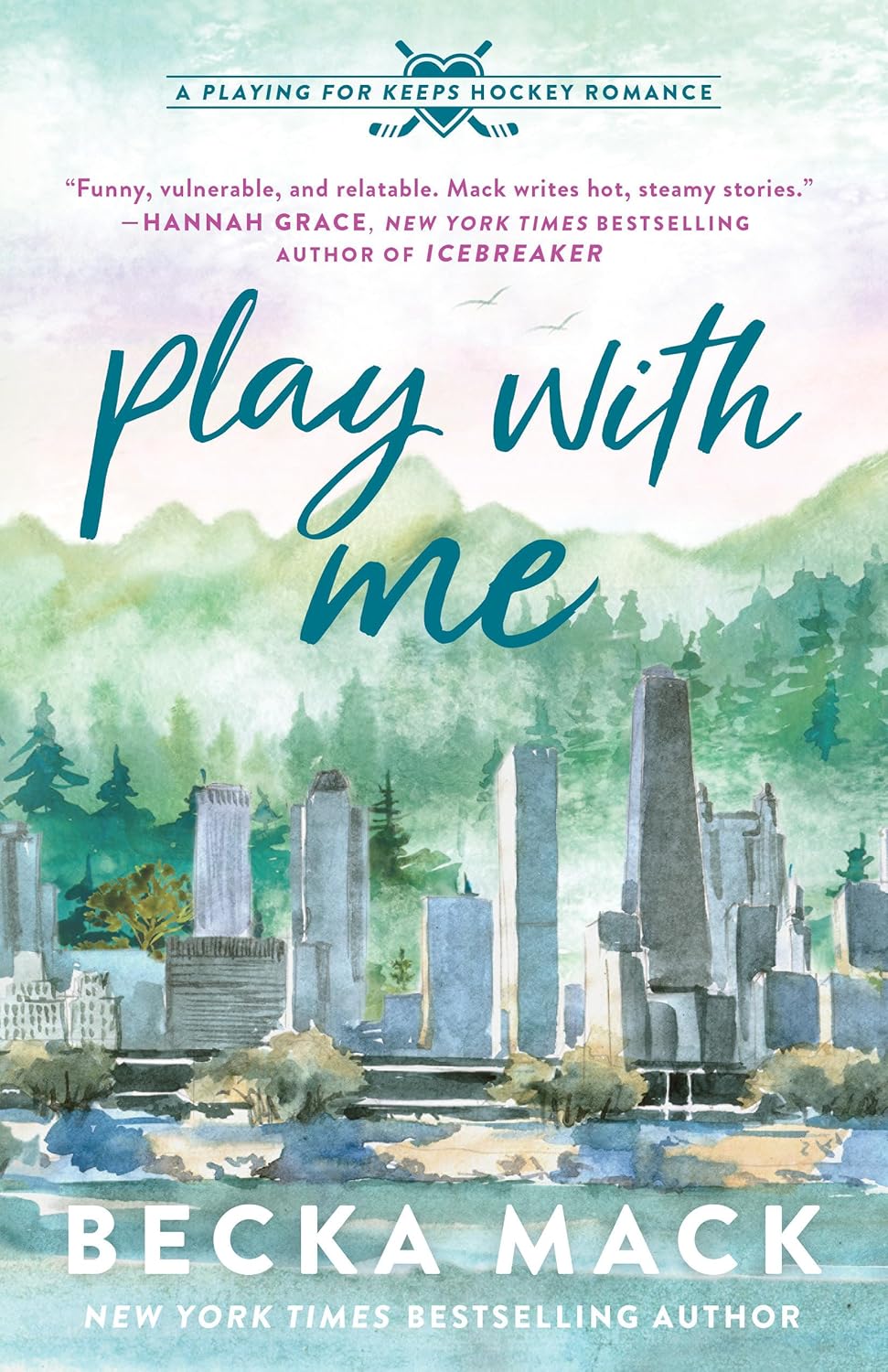 Book cover of 'Play with Me' by Becka Mack with a cityscape and watercolor elements.