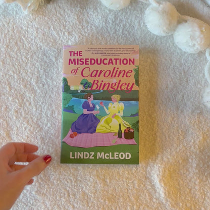 The Miseducation of Caroline Bingley by Lindz McLeod