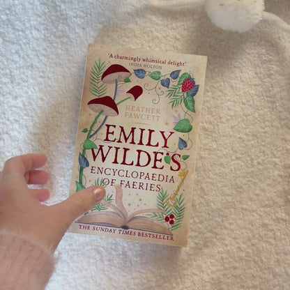 Emily Wilde's Encyclopaedia of Faeries (UK Edition Paperback) by Heather Fawcett