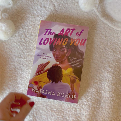 The Art of Loving You by Natasha Bishop